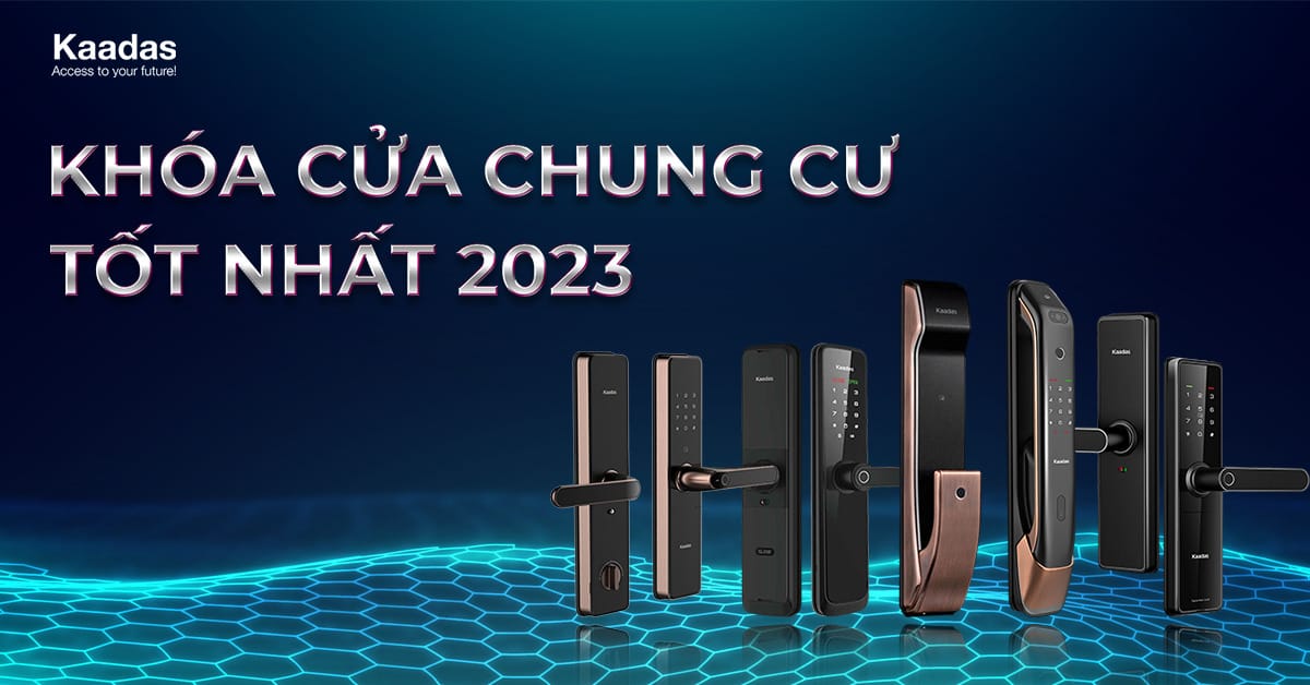 Khóa Vân Tay Dành Cho Chung Cư 2023